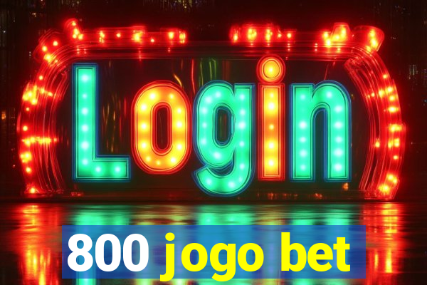 800 jogo bet